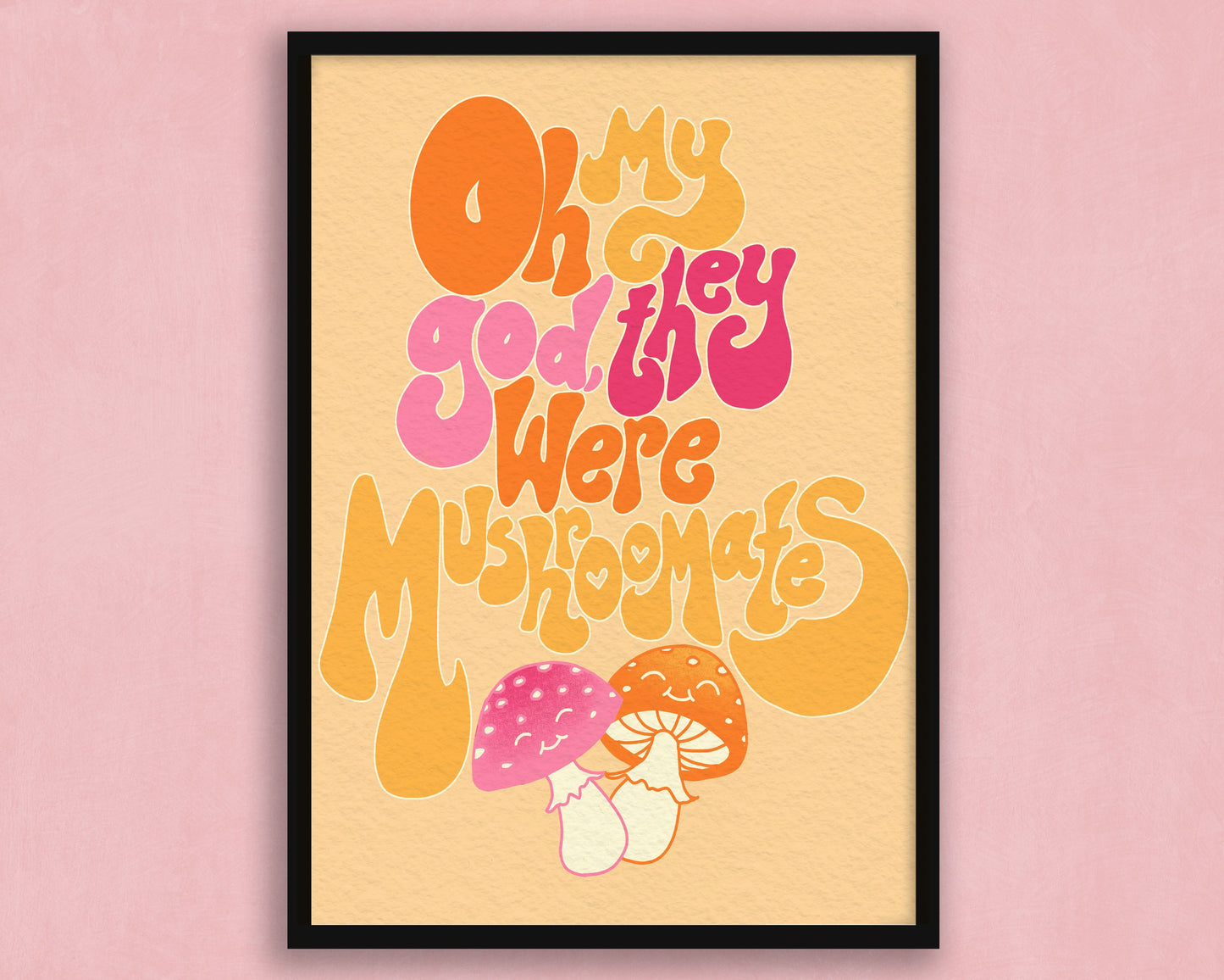 They Were Mushroomates