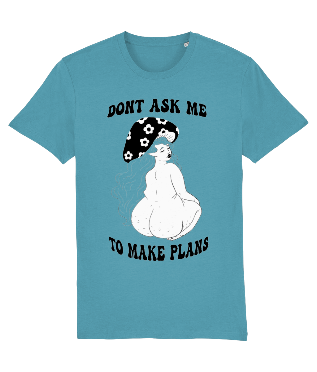 Make No Plans T-Shirt
