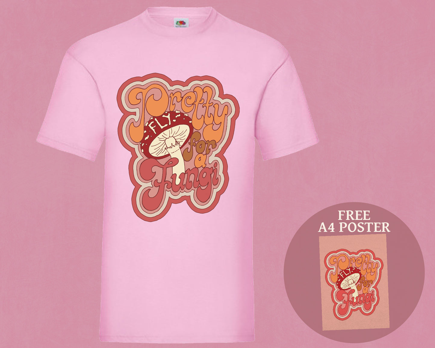 Pretty Fly For A Fungi Unisex T-Shirt - Pink